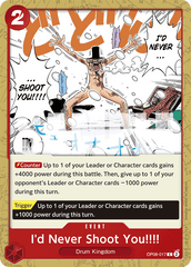 I'd Never Shoot You!!!! - OP08-017 - Common - Two Legends