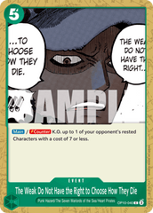 The Weak Do Not Have the Right to Choose How They Die - OP10-040 - Common - Royal Blood