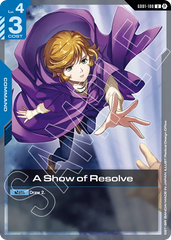A Show of Resolve - GD01-100 - Uncommon (Beta) - Newtype Rising