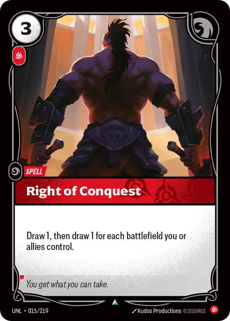 Right Of Conquest - 015/219 - Uncommon - Unleashed