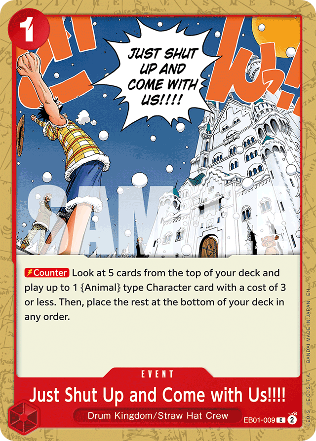 Just Shut Up and Come with Us!!!! - EB01-009 - Common (Reprint) - Memorial Collection