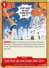Just Shut Up and Come with Us!!!! - EB01-009 - Common (Reprint) - Memorial Collection