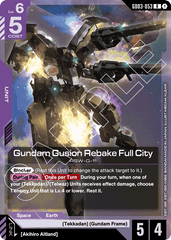 Gundam Gusion Rebake Full City - GD03-053 - Rare - Steel Requiem