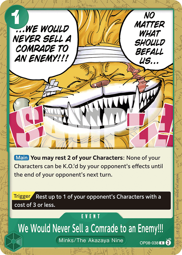 We Would Never Sell a Comrade to an Enemy!!! - OP08-038 - Common - Two Legends