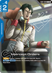Intercept Orders - GD01-099 - Rare - Newtype Rising