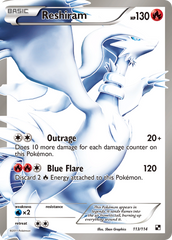 Reshiram - 113/114 - Black & White