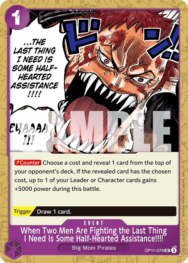 When Two Men Are Fighting the Last Thing I Need Is Some Half-Hearted Assistance!!!! - OP11-079 - Uncommon - A Fist Of Divine Speed