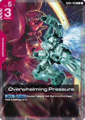 Overwhelming Pressure - GD04-109 - Rare - Phantom Aria