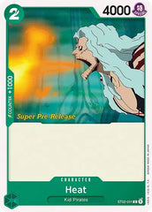 Heat - ST02-011 - Super Pre-Release Starter Deck 2: Worst Generation