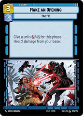 Make An Opening - SOR-076 - Spark of Rebellion