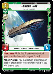Bright Hope - The Last Transport - SOR-099 - Spark of Rebellion
