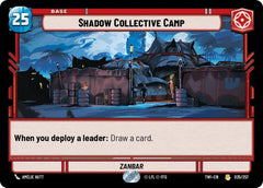 Shadow Collective Camp - TWI-025 - Twilight of the Republic