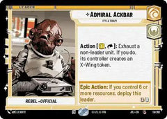 Admiral Ackbar - It's A Trap! - JTL-016 - Jump to Lightspeed