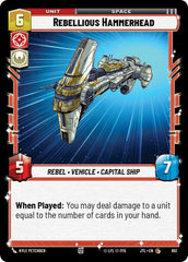Rebellious Hammerhead (Foil) - JTL-651 - Jump to Lightspeed