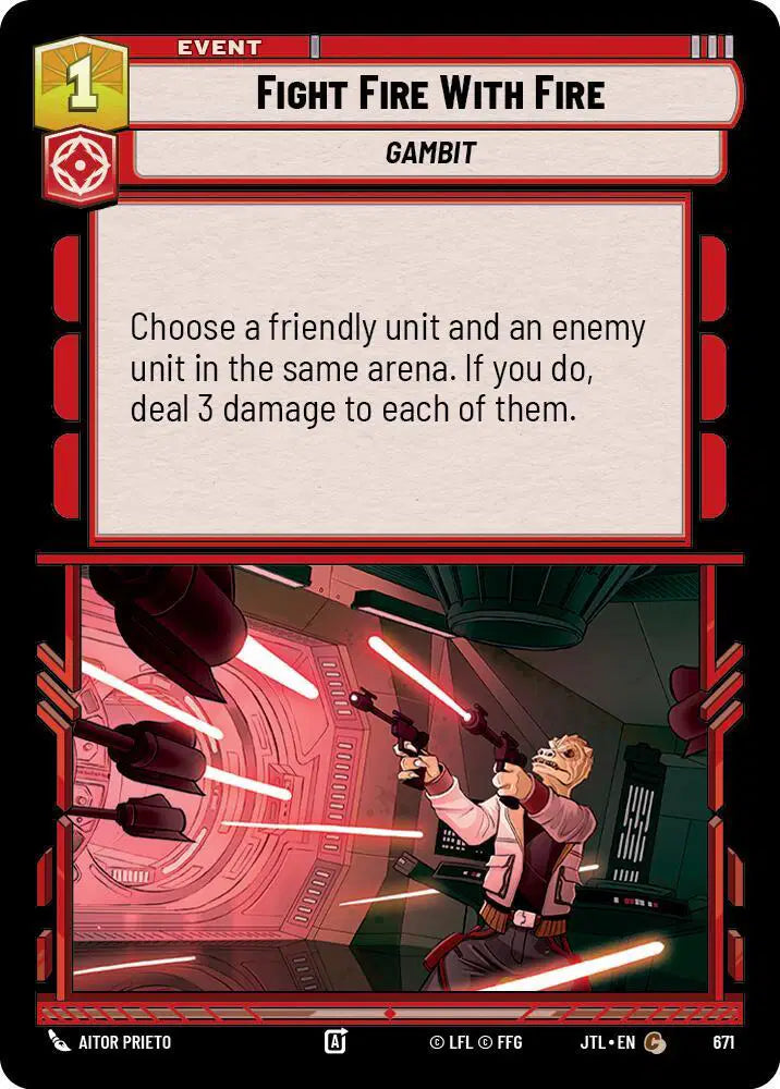Fight Fire With Fire (Foil) - JTL-671 - Jump to Lightspeed