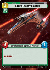 Eager Escort Fighter (Hyperspace Foil) - JTL-846 - Jump to Lightspeed