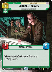 General Draven - Doing What Must Be Done (Hyperspace Foil) - JTL-851 - Jump to Lightspeed
