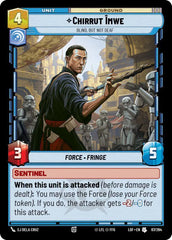 Chirrut Imwe - Blind, but not Deaf - LOF-067 - Legends of the Force