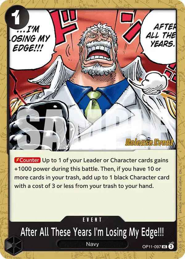 After All These Years I'm Losing My Edge!!! - OP11-097 - A Fist of Divine Speed Release Event Cards