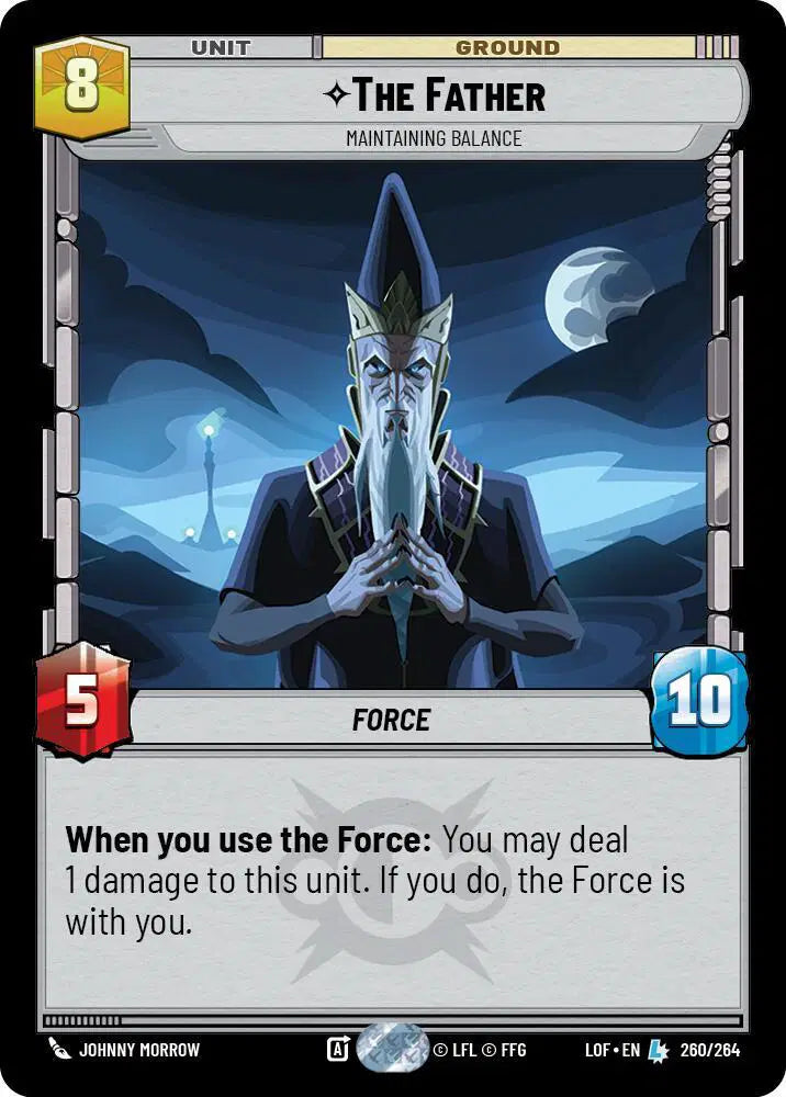 The Father - Maintaining Balance - LOF-260 - Legends of the Force