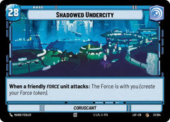 Shadowed Undercity // Force - LOF-021_2 - Legends of the Force