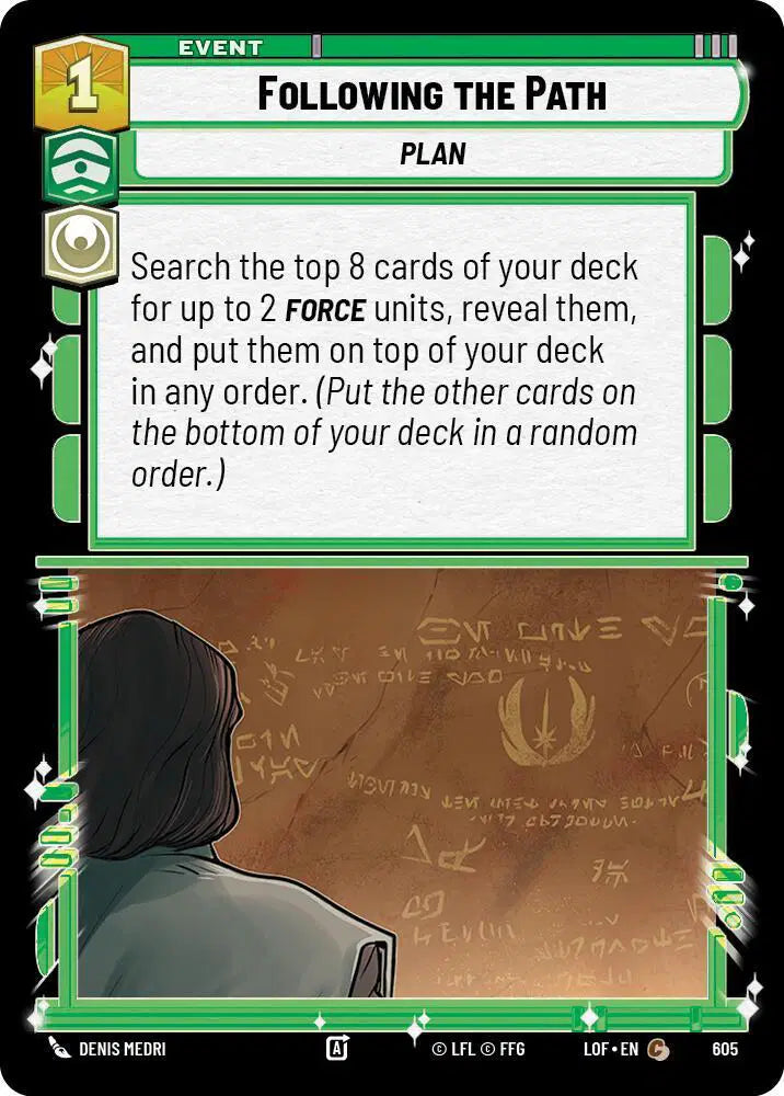 Following the Path (Foil) - LOF-605 - Legends of the Force