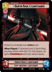 Darth Maul's Lightsaber (Foil) - LOF-642 - Legends of the Force