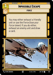 Impossible Escape (Foil) - LOF-720 - Legends of the Force
