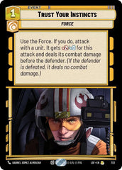 Trust Your Instincts (Foil) - LOF-723 - Legends of the Force
