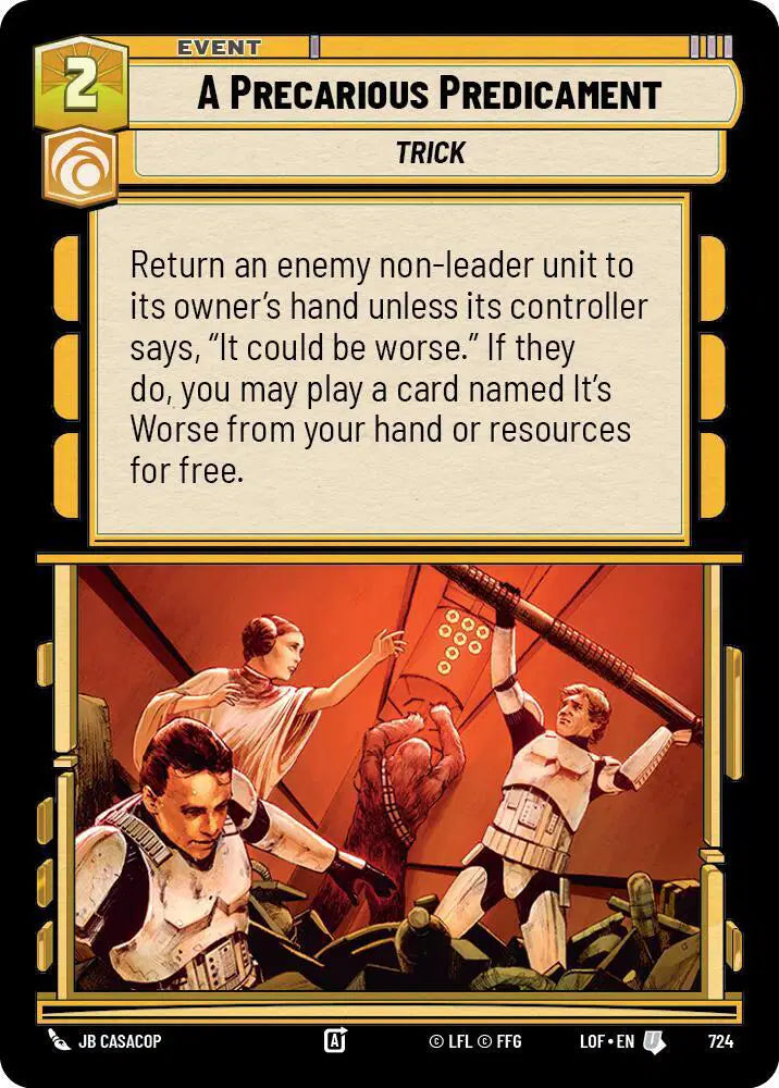 A Precarious Predicament (Foil) - LOF-724 - Legends of the Force