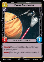 Forged Starfighter (Foil) - LOF-730 - Legends of the Force
