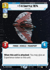 T-6 Shuttle 1974 - Stay Close (Hyperspace Foil) - LOF-787 - Legends of the Force