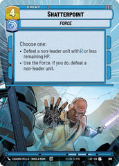 Shatterpoint (Hyperspace Foil) - LOF-819 - Legends of the Force