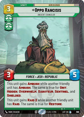 Oppo Rancisis - Ancient Councilor (Hyperspace Foil) - LOF-845 - Legends of the Force