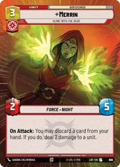 Merrin - Alone with the Dead (Hyperspace Foil) - LOF-900 - Legends of the Force