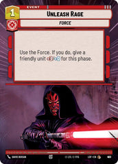 Unleash Rage (Hyperspace Foil) - LOF-913 - Legends of the Force