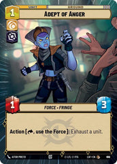 Adept of Anger (Hyperspace Foil) - LOF-918 - Legends of the Force