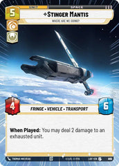 Stinger Mantis - Where Are We Going? (Hyperspace Foil) - LOF-938 - Legends of the Force
