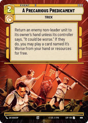 A Precarious Predicament (Hyperspace Foil) - LOF-962 - Legends of the Force