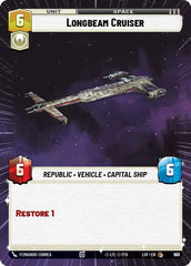 Longbeam Cruiser (Hyperspace Foil) - LOF-993 - Legends of the Force