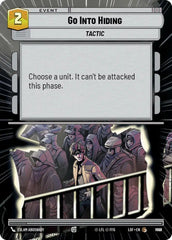 Go Into Hiding (Hyperspace Foil) - LOF-1002 - Legends of the Force