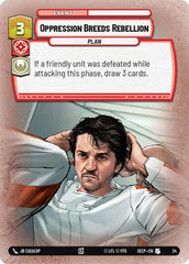 Oppression Breeds Rebellion (Foil) - SEC-N_33 - Secrets of Power - Weekly Play Promos