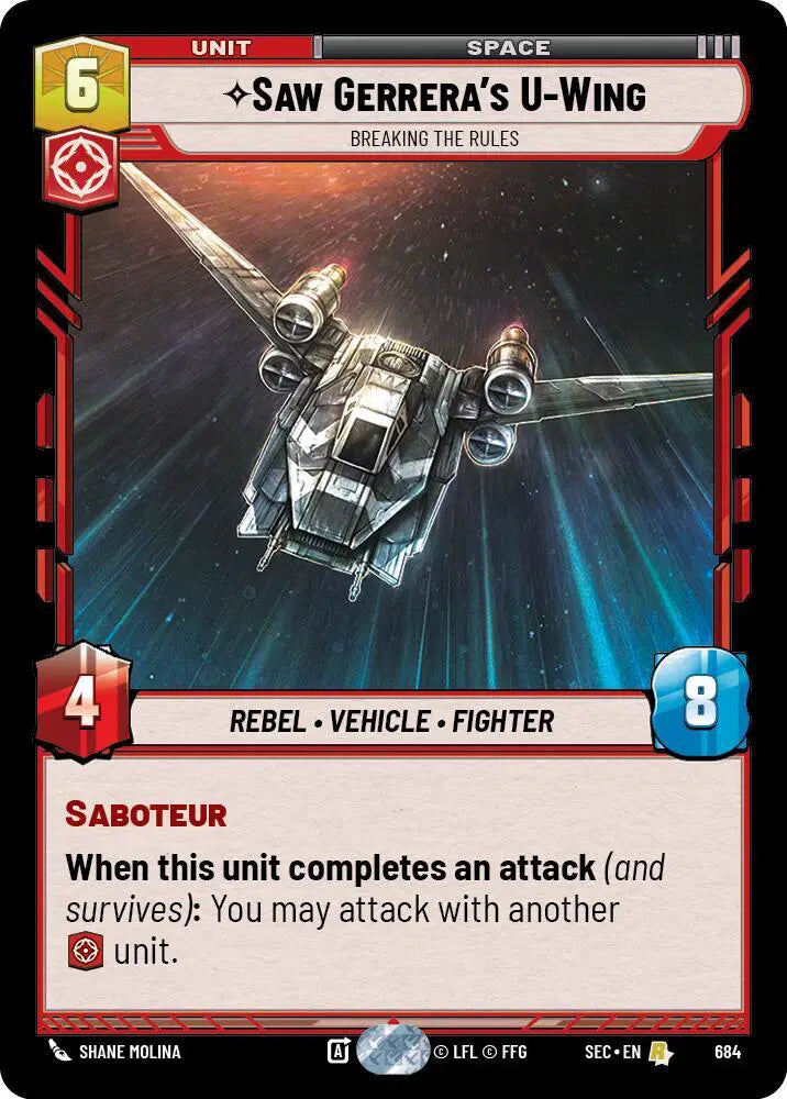 Saw Gerrera's U-Wing - Breaking the Rules (Foil) - SEC-684 - Secrets of Power
