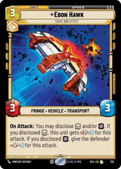 Ebon Hawk - Cause and Effect (Foil) - SEC-729 - Secrets of Power