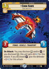 Ebon Hawk - Cause and Effect (Hyperspace Foil) - SEC-975 - Secrets of Power