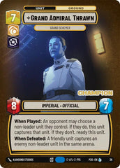 Grand Admiral Thrawn - Grand Schemer (Champion) - SEC-36 - Secrets of Power - Weekly Play Promos